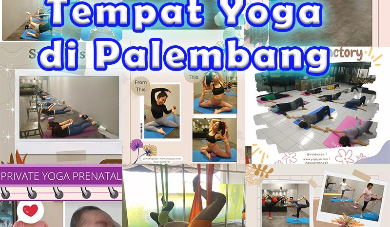 Yoga Plus Palembang: Temukan Keseimbangan dan Damai di Tengah Keramaian