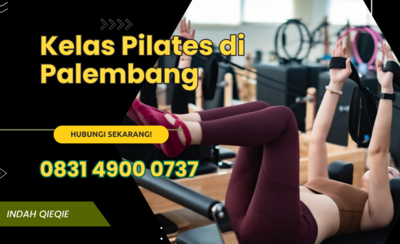 Biaya Pilates di Palembang 0831-49000-737 Pilates untuk terapi saraf kejepit