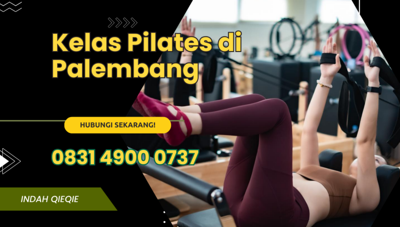 Biaya Pilates di Palembang 0831-49000-737 Pilates untuk terapi saraf kejepit