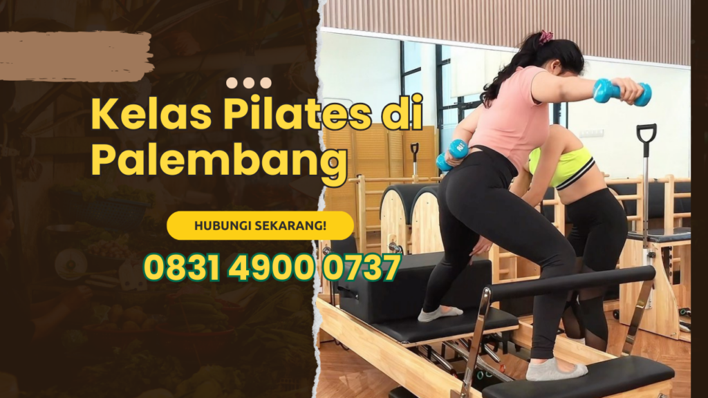 Kelas Pilates di Palembang Terbaik Instrukt...