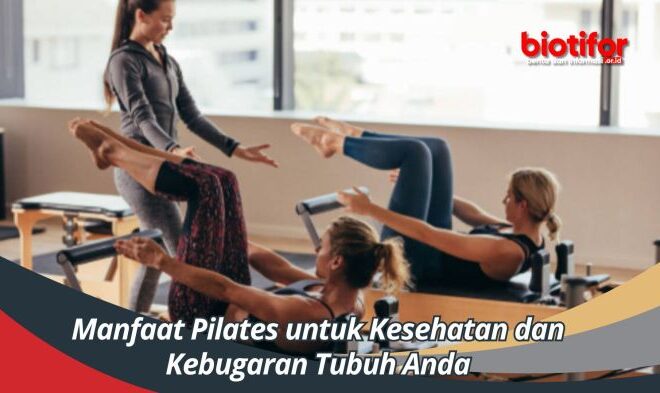 Manfaat Pilates untuk Diet: Turunkan Berat ...